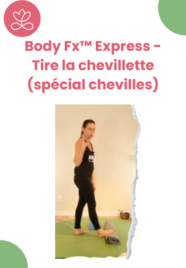 Body Fx™️ Express - Tire la chevillette (spécial chevilles)